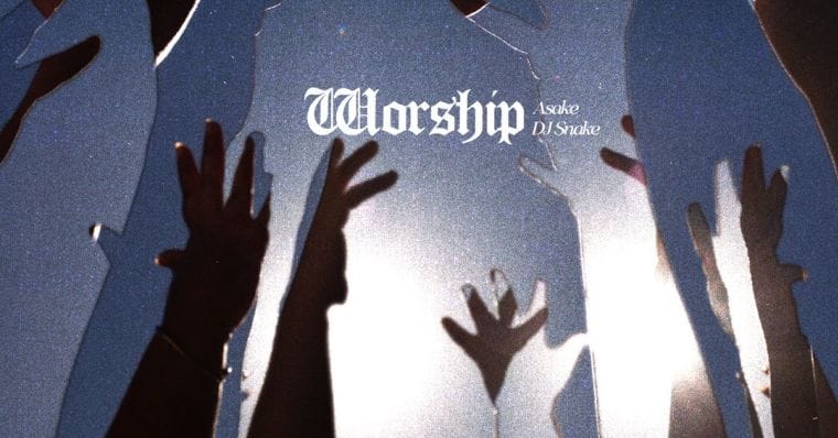 Asake & DJ Snake’s ‘WORSHIP’ Turns Street Testimony Into a Global Club Anthem
